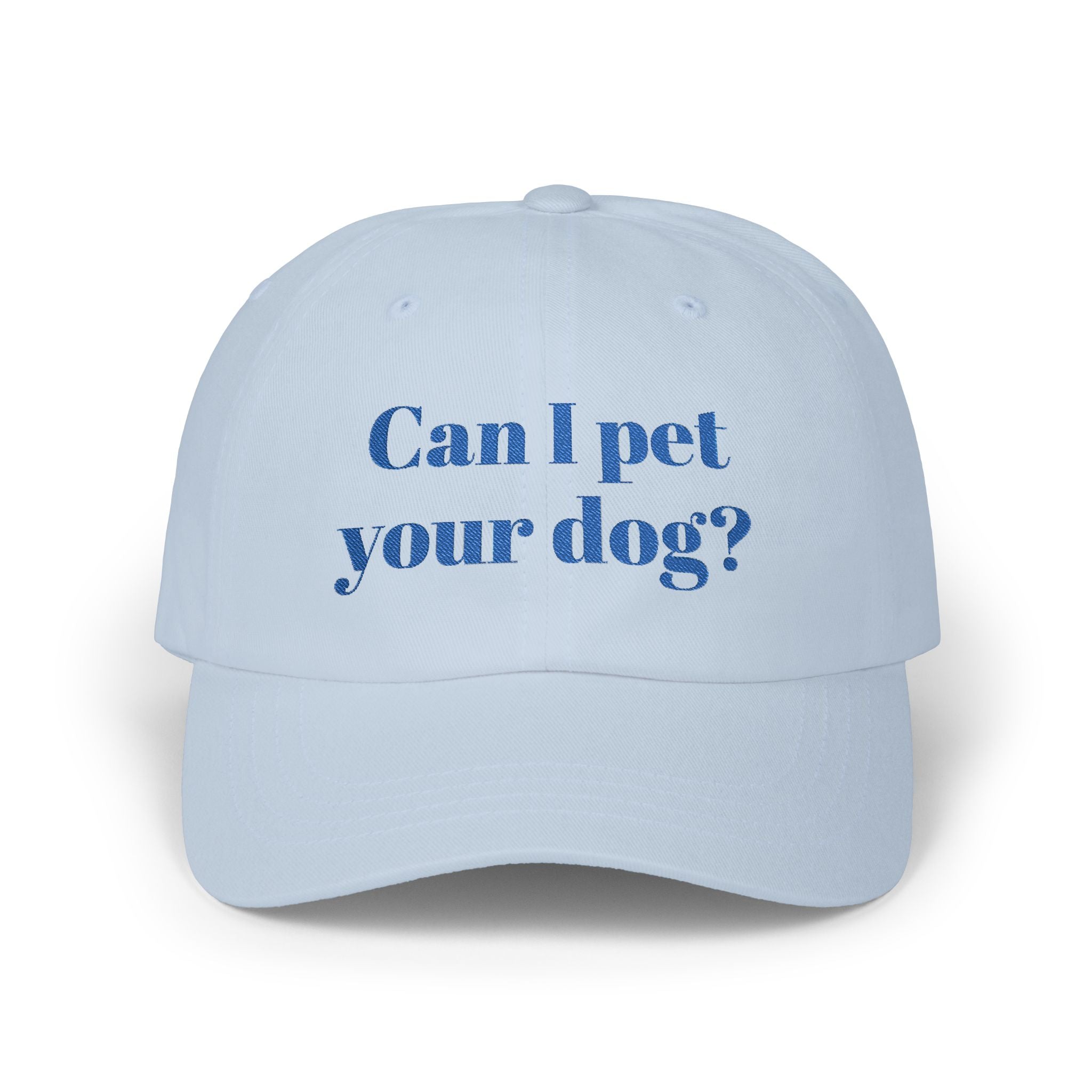 Can I Pet Your Dog? Classic Dad Hat