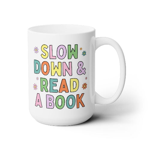 slow down and read a book mug