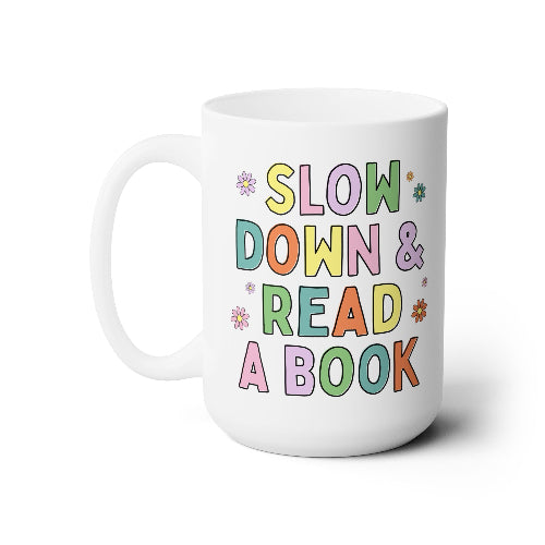 slow down & read a book mug