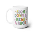 slow down & read a book mug
